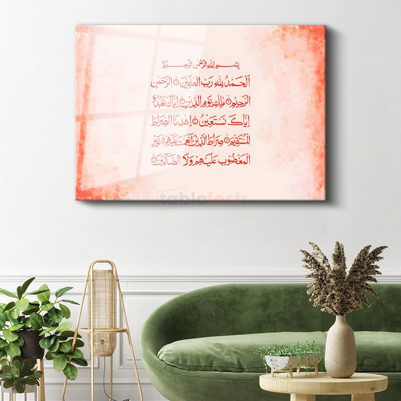 Fatiha Suresi - Kur'an'ın Açılış Duası Cam Tablo