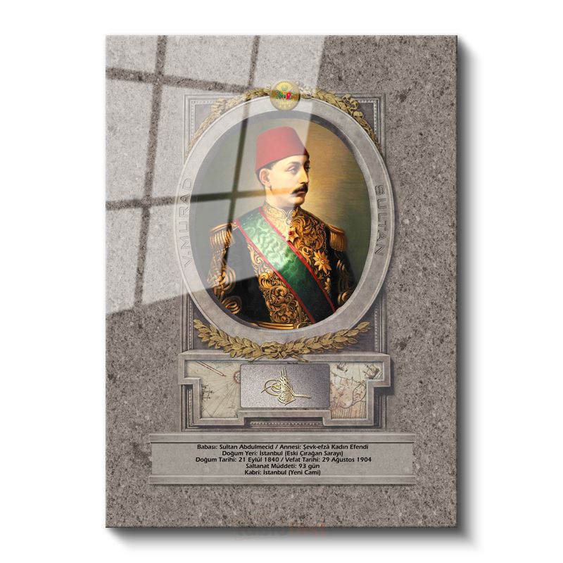 Osmanlı Padişahları - Sultan V. Murad Portresi Cam Tablo