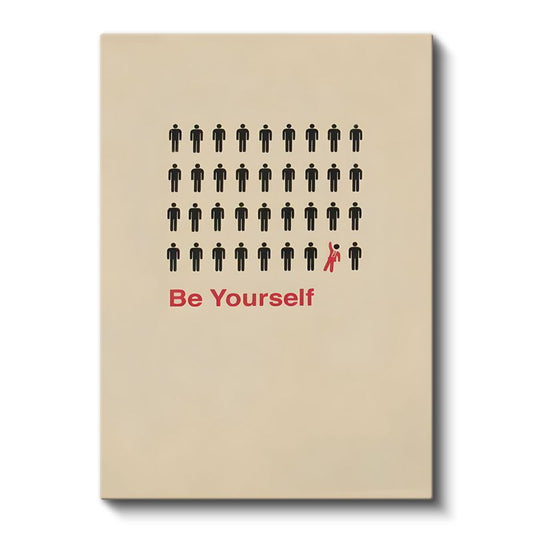 Be Yourself - Farklı Olma Cesareti Kanvas Tablo