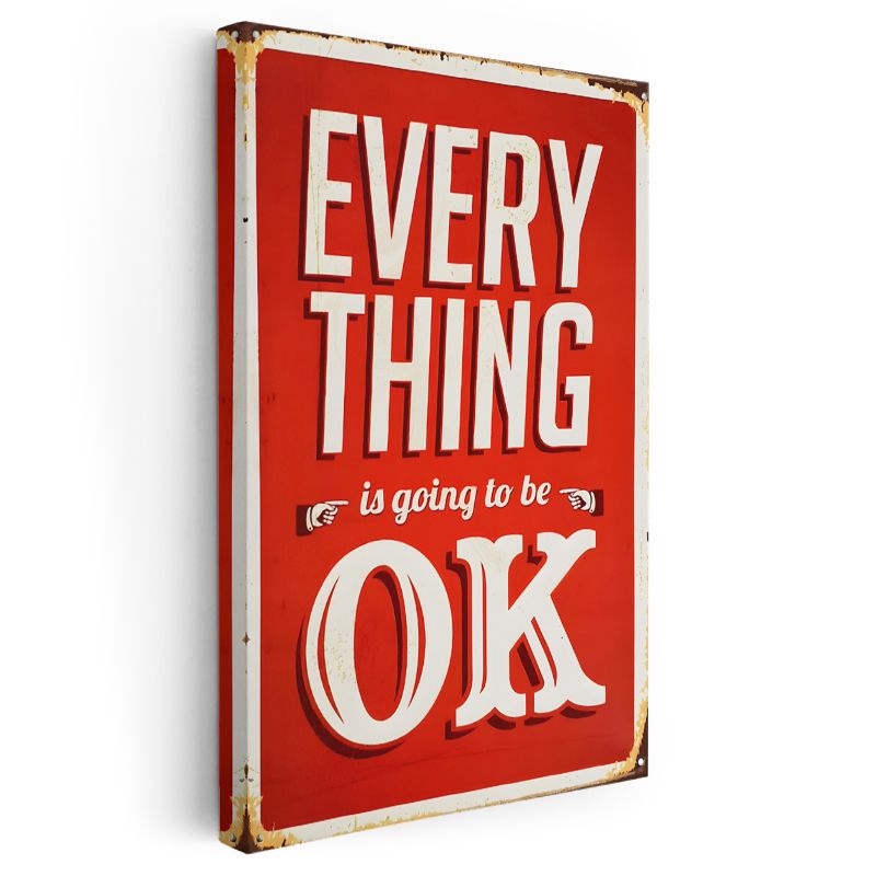 Everything Is Going To Be OK - Retro Motivasyon Sözü Kanvas Tablo