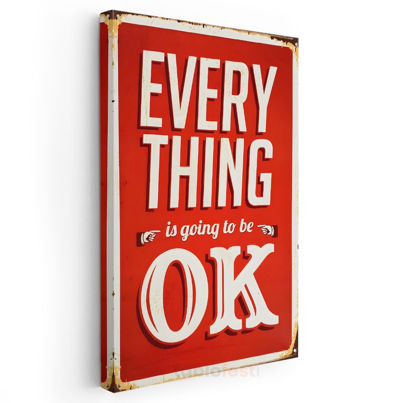 Everything Is Going To Be OK - Retro Motivasyon Sözü Kanvas Tablo