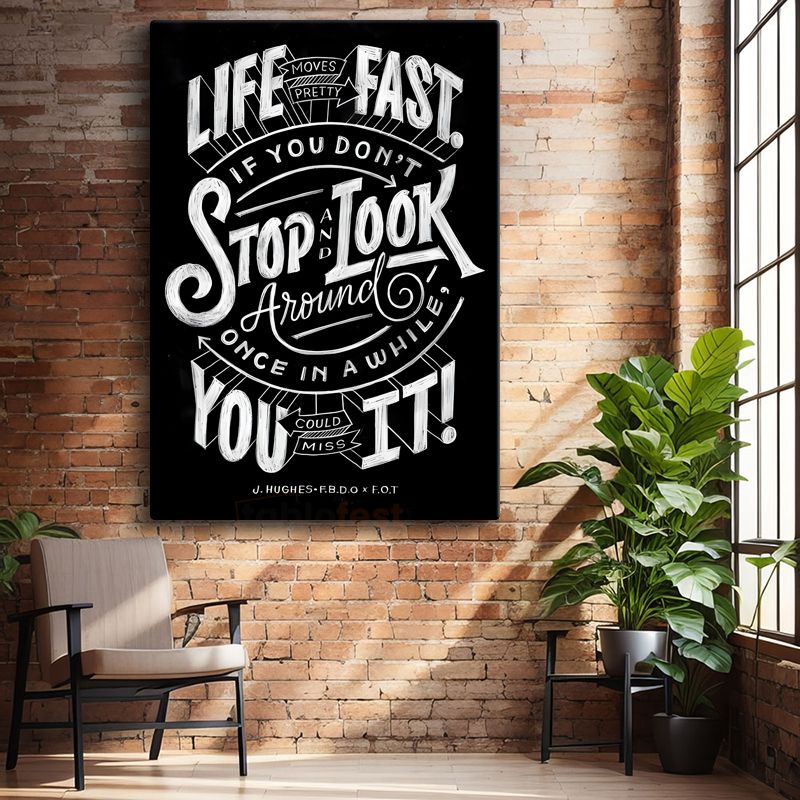 Life Moves Pretty Fast - El Yazısı Hayat Sözü Kanvas Tablo