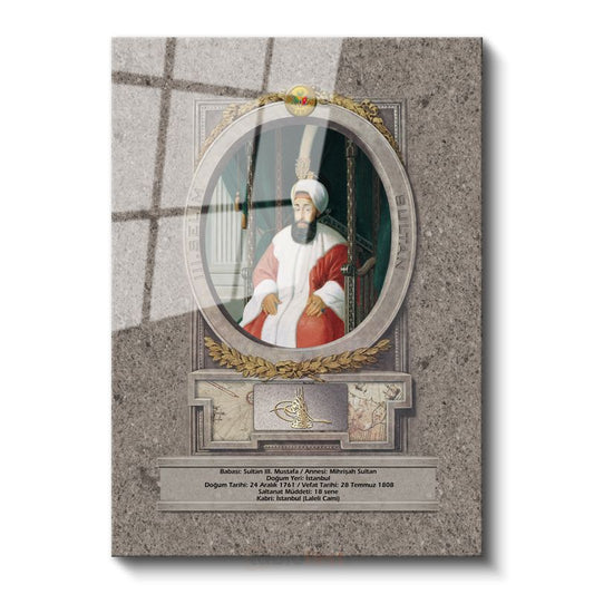 Osmanlı Padişahları - Sultan III. Mustafa Portresi Cam Tablo