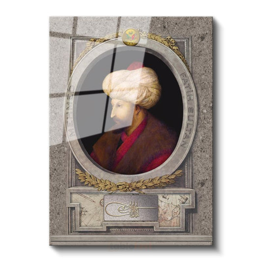 Osmanlı Padişahları - Fatih Sultan Mehmet İstanbul'un Fatihi Cam Tablo