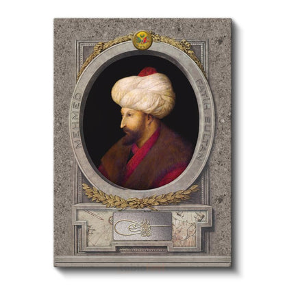 Osmanlı Padişahları - Fatih Sultan Mehmet İstanbul'un Fatihi Kanvas Tablo