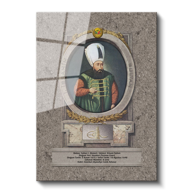 Tamperli Gerçek Cam Tablo Sultan İbrahim Han Padişah Portresi Osmanlı Tablosu Duvar Dekoru