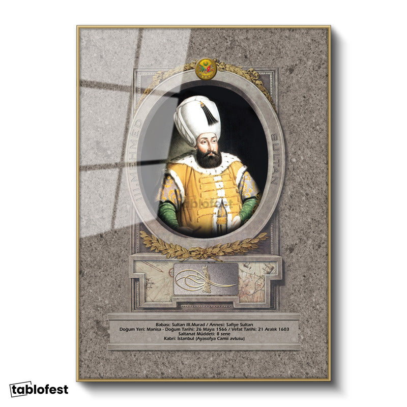 Altın Renk Metal Çerçeveli Tamperli Cam Tablo Üçüncü Mehmed Han Padişah Portresi Osmanlı Tablosu Duvar Dekoru