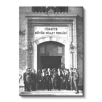 Dikey Kanvas Tablo TBMM Binası Önü Heyet Atatürk Tablosu Ev Ofis Duvar Dekoru