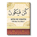 Dikey Kanvas Tablo Kun Fe Yekün Ayeti Türkçe Anlamlı Dini İslami Tablo Ev Ofis Duvar Dekoru