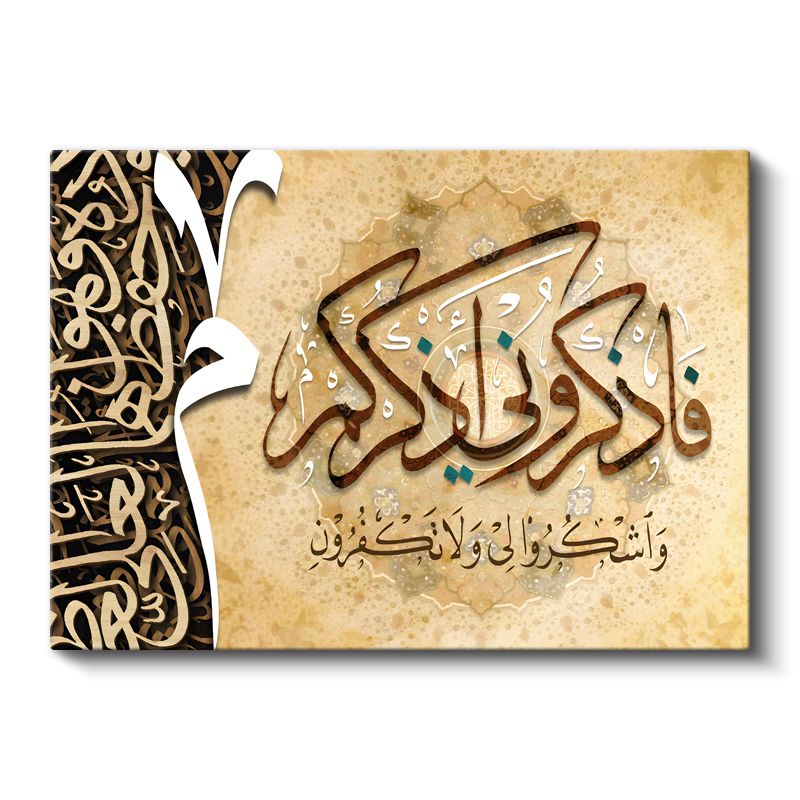 Fazkuruni Azkurkum - Beni Anın Ki Sizi Anayım Kanvas Tablo