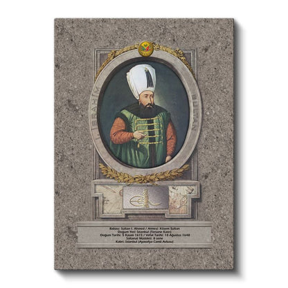 Osmanlı Padişahları - Sultan I. Ahmed Han Portresi Kanvas Tablo