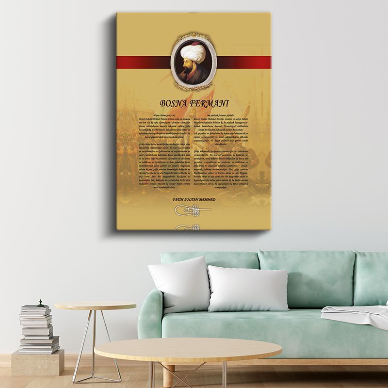 Osmanlı Tarihi - Fatih Sultan Mehmed Bosna Fermanı Kanvas Tablo