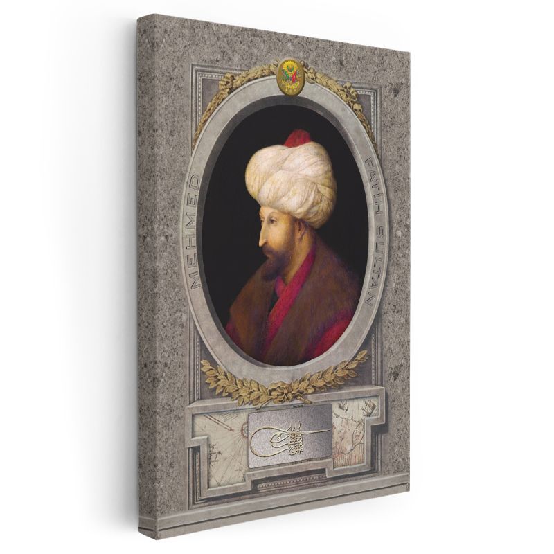 Osmanlı Padişahları - Fatih Sultan Mehmet İstanbul'un Fatihi Kanvas Tablo
