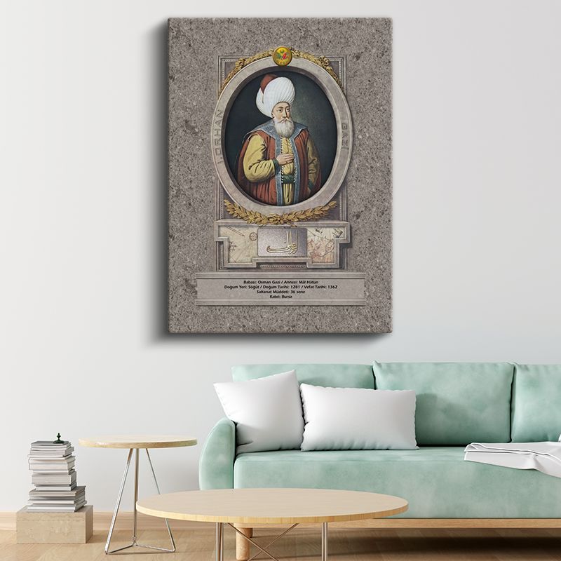 Osmanlı Padişahları - Osman Gazi Osmanlı İmparatorluğu'nun Kurucusu Kanvas Tablo