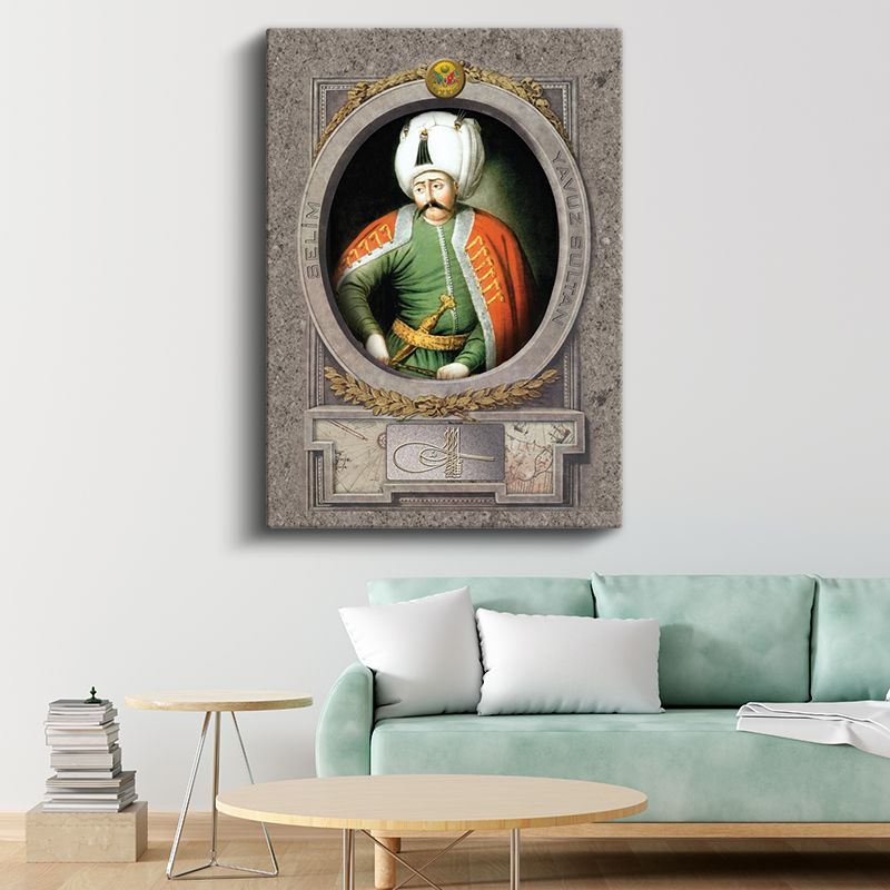 Osmanlı Padişahları - Yavuz Sultan Selim Osmanlı'nın Dokuzuncu Padişahı Kanvas Tablo