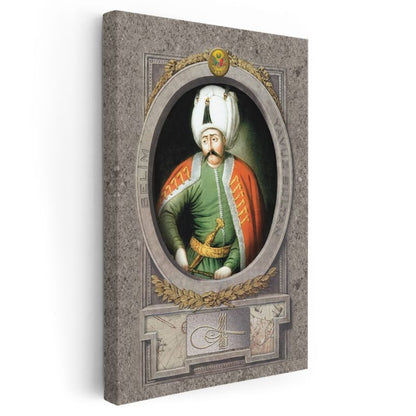 Osmanlı Padişahları - Yavuz Sultan Selim Osmanlı'nın Dokuzuncu Padişahı Kanvas Tablo