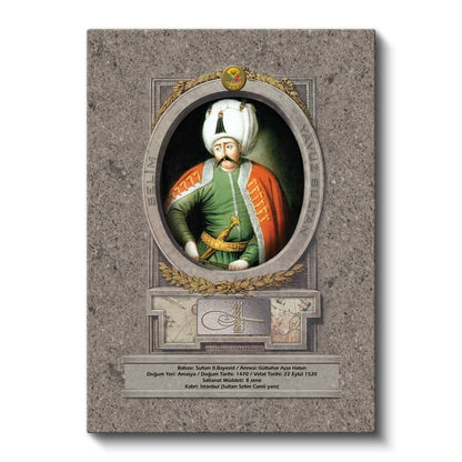 Osmanlı Padişahları - Sultan II. Bayezid Osmanlı'nın Sekizinci Padişahı Kanvas Tablo