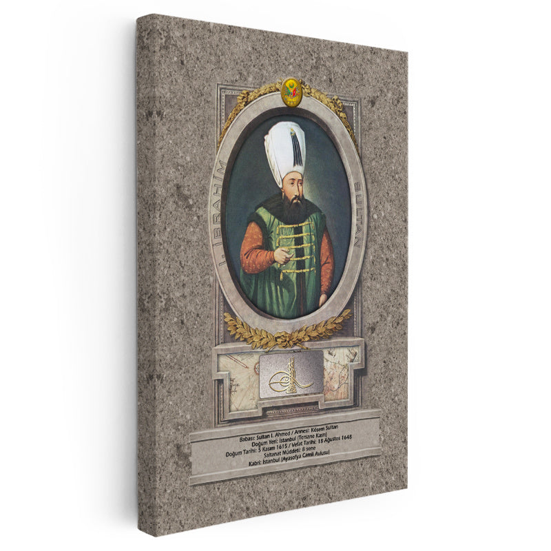 Dikey Kanvas Tablo Sultan İbrahim Han Padişah Portresi Osmanlı Tablosu Ev Ofis Duvar Dekoru