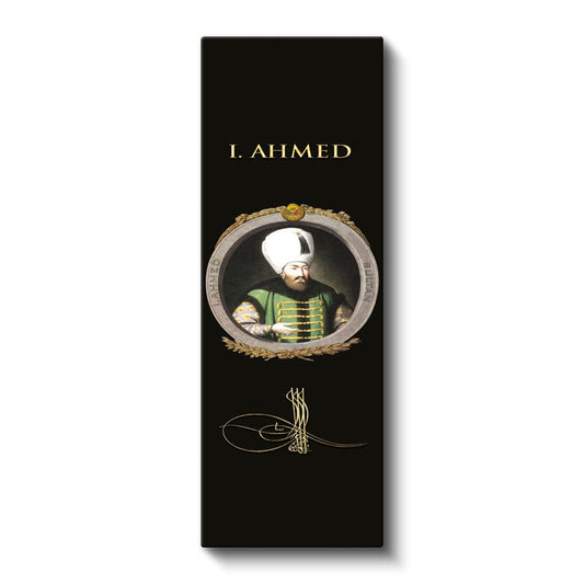 I. Ahmed - Osmanlı'nın On Dördüncü Padişahı Kanvas Tablo