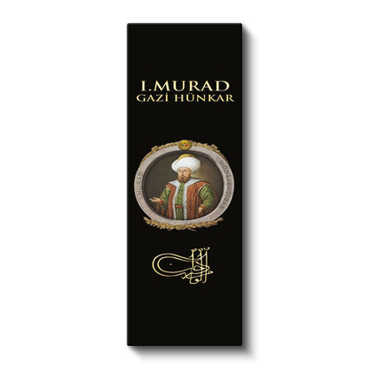 Osmanlı Padişahı - I. Murad Gazi Hünkar Portresi Kanvas Tablo