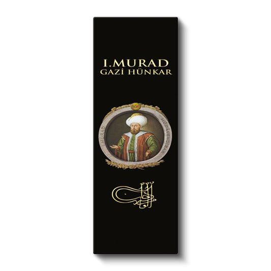 Osmanlı Padişahı - I. Murad Gazi Hünkar Portresi Kanvas Tablo