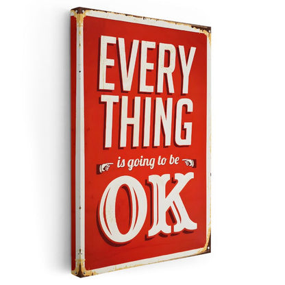 Everything Is Going To Be OK - Retro Motivasyon Sözü Kanvas Tablo