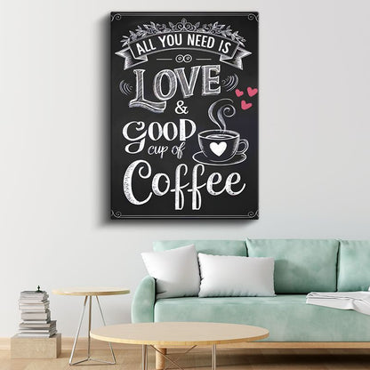 All You Need Is Love & Coffee - Kara Tahta Tasarımlı Yazı Kanvas Tablo