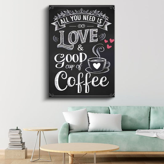 All You Need Is Love & Coffee - Kara Tahta Tasarımlı Yazı Kanvas Tablo