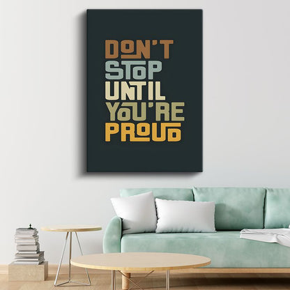 Don't Stop Until You're Proud - Retro Renkli Motivasyon Kanvas Tablo