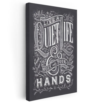 Live A Quiet Life Work With Your Hands - Tebeşir Yazı Tasarımı Kanvas Tablo