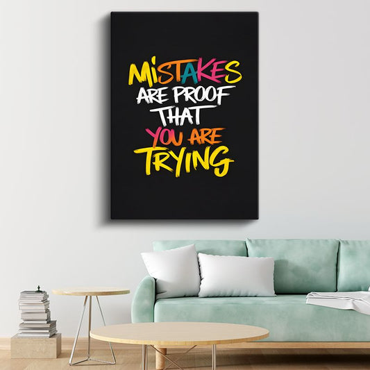 Mistakes Are Proof That You Are Trying - Renkli Fırça Darbe Yazı Kanvas Tablo