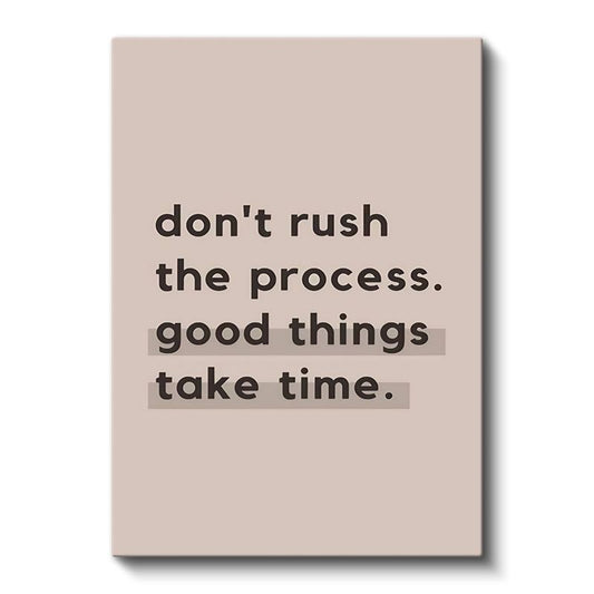 Don't Rush The Process - Minimalist Motivasyon Sözü Kanvas Tablo