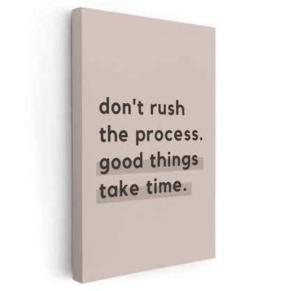 Don't Rush The Process - Minimalist Motivasyon Sözü Kanvas Tablo