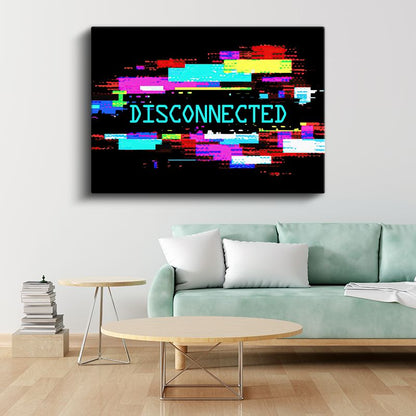 Disconnected - Glitch Efektli Dijital Tipografi Kanvas Tablo