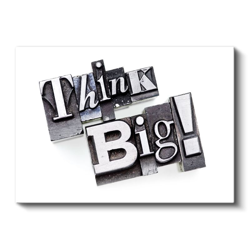 Think Big - Metal Baskı Matbaa Harfleri Kanvas Tablo