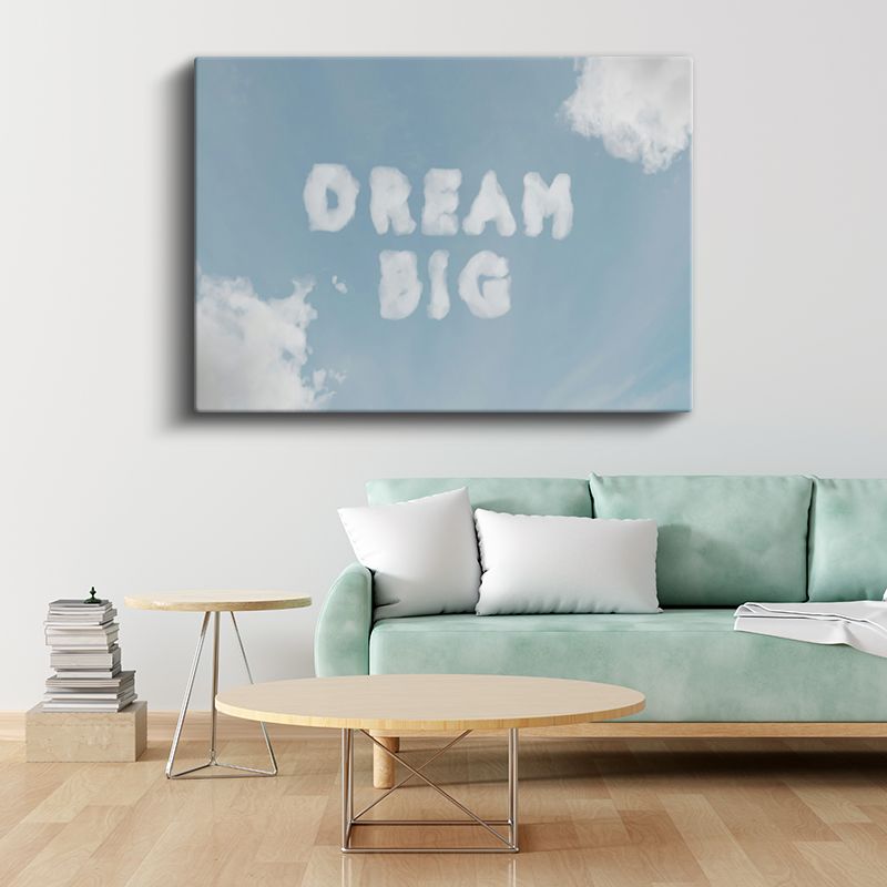 Dream Big - Gökyüzü Bulut Yazısı Kanvas Tablo