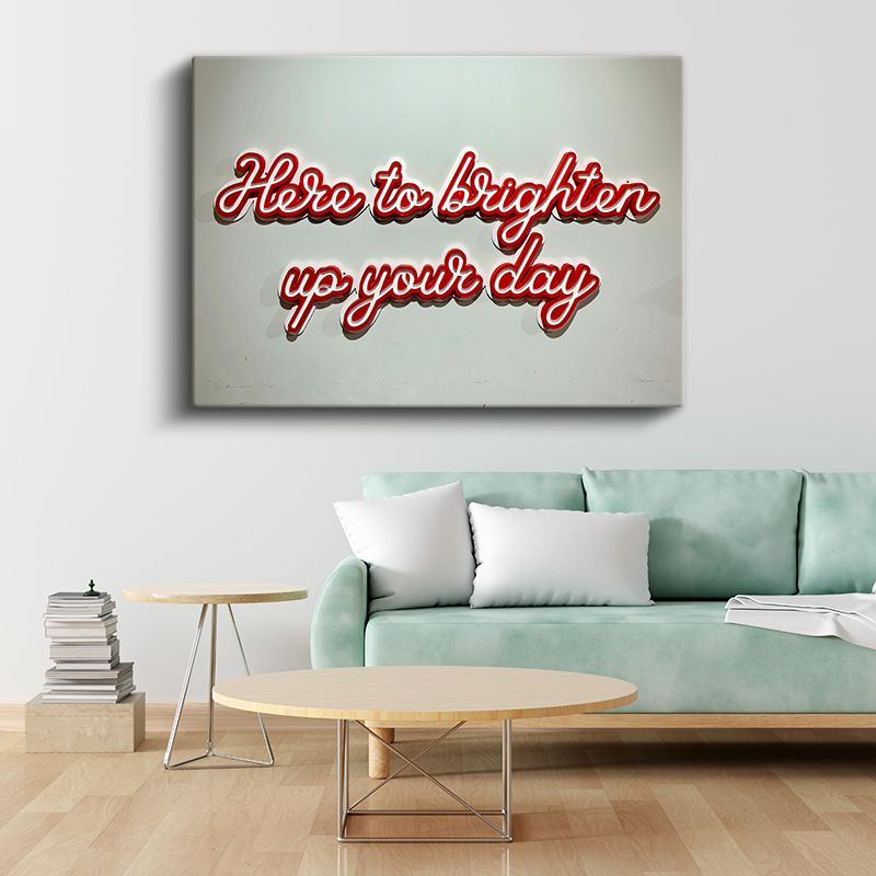 Here To Brighten Up Your Day - 3D Kırmızı Yazı Kanvas Tablo