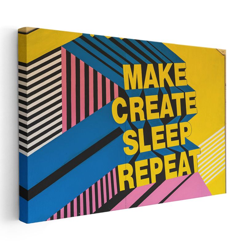 Make Create Sleep Repeat - Geometrik Tasarımlı Motivasyon Kanvas Tablo