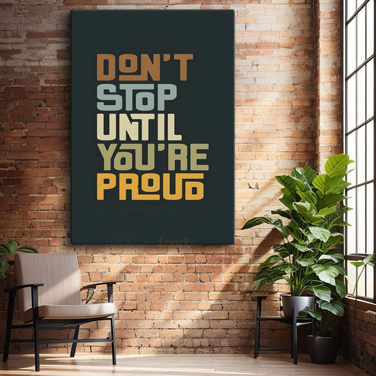 Don't Stop Until You're Proud - Retro Renkli Motivasyon Kanvas Tablo