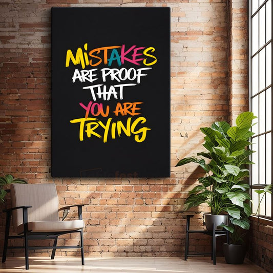 Mistakes Are Proof That You Are Trying - Renkli Fırça Darbe Yazı Kanvas Tablo