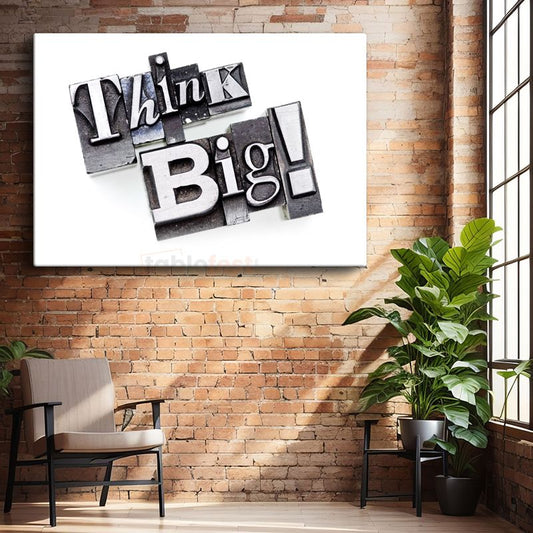 Think Big - Metal Baskı Matbaa Harfleri Kanvas Tablo