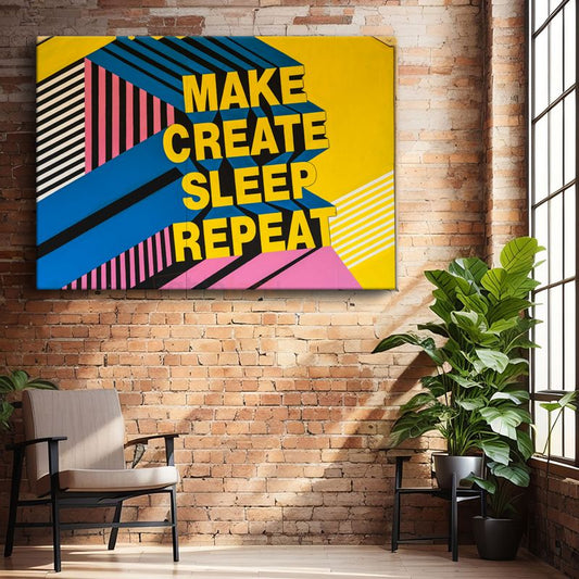 Make Create Sleep Repeat - Geometrik Tasarımlı Motivasyon Kanvas Tablo